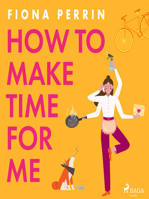cover image of How to Make Time for Me